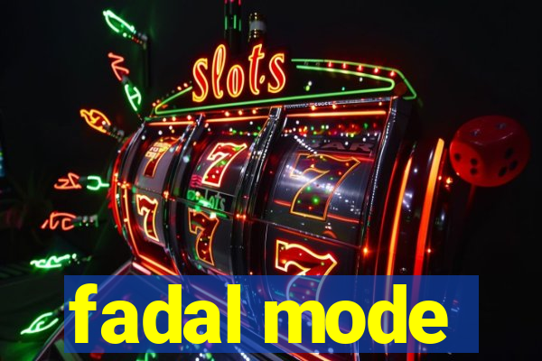 fadal mode